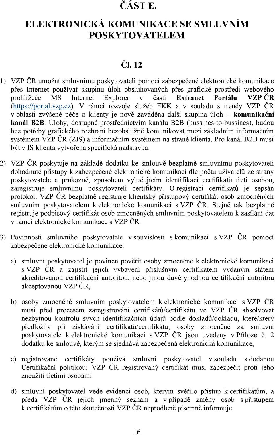 Explorer v části Extranet Portálu VZP ČR (https://portal.vzp.cz).