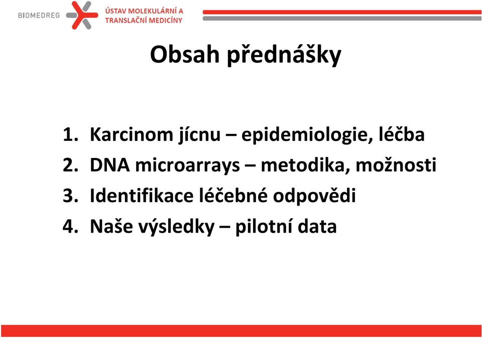 DNA microarrays metodika, možnosti 3.