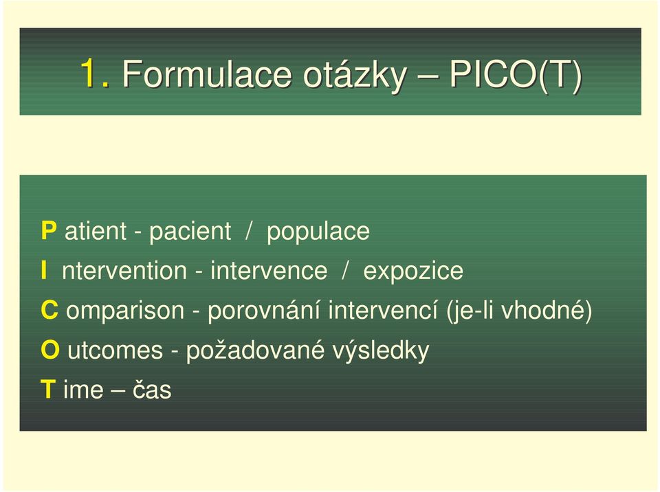 expozice C omparison - porovnání intervencí