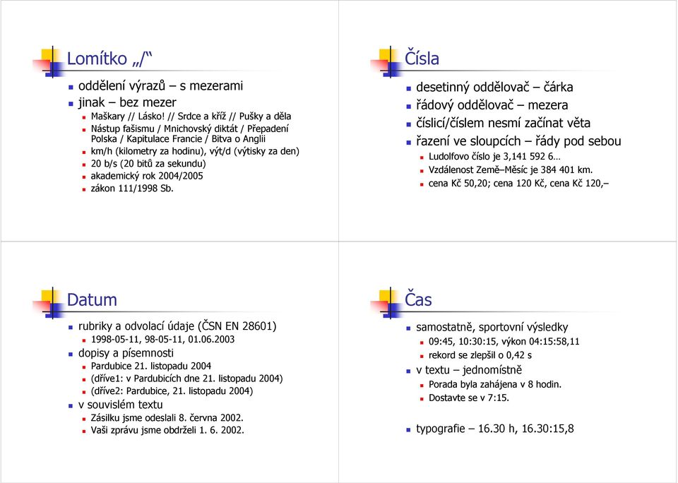 sekundu) akademický rok 2004/2005 zákon 111/1998 Sb.