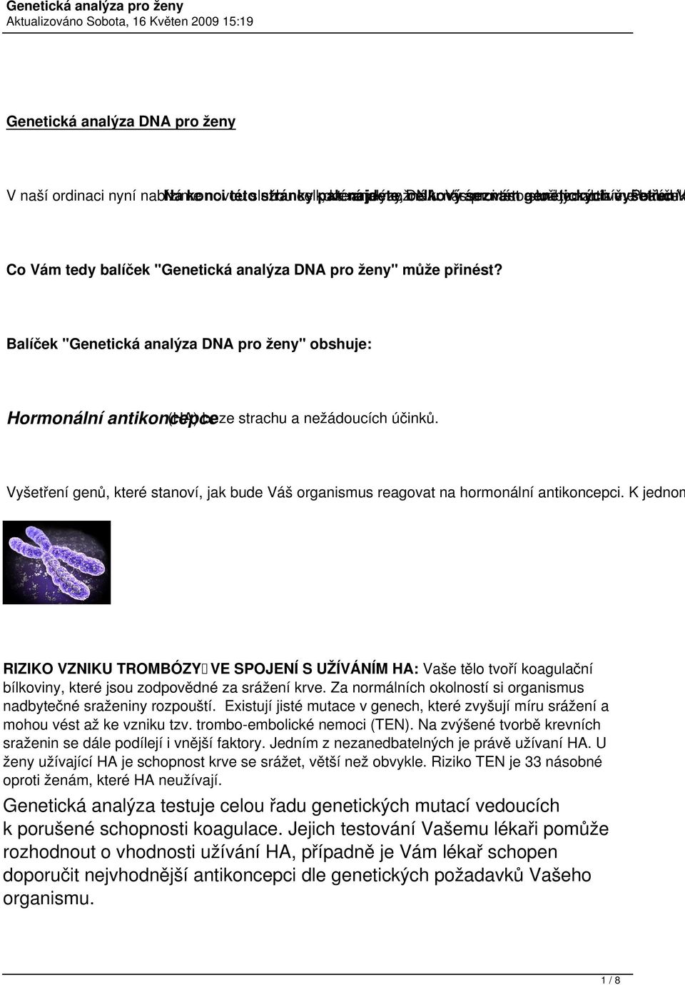 Balíček "Genetická analýza DNA pro ženy" obshuje: Hormonální antikoncepce (HA) beze strachu a nežádoucích účinků.