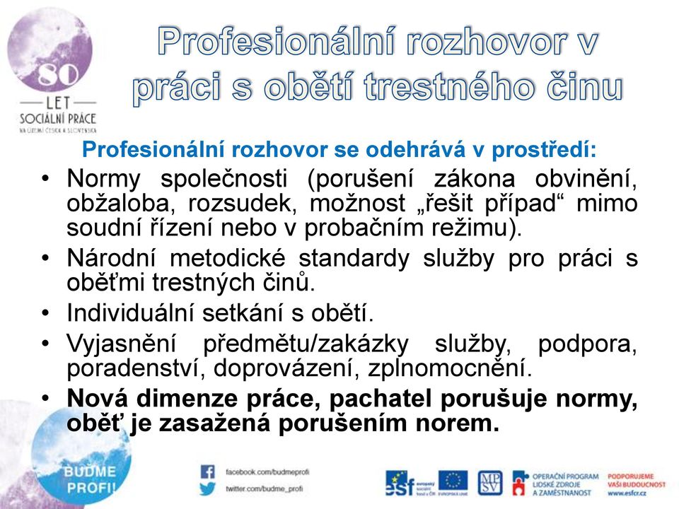 Národní metodické standardy služby pro práci s oběťmi trestných činů. Individuální setkání s obětí.