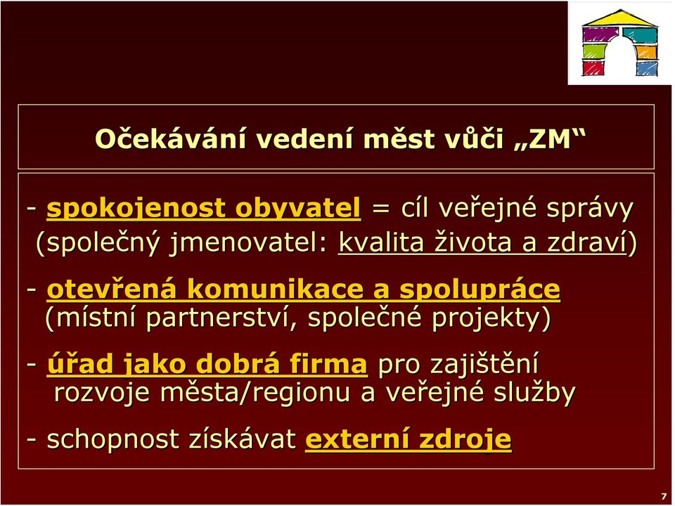 (místn stní partnerství,, společné projekty) - úřad jako dobrá firma pro zajištění