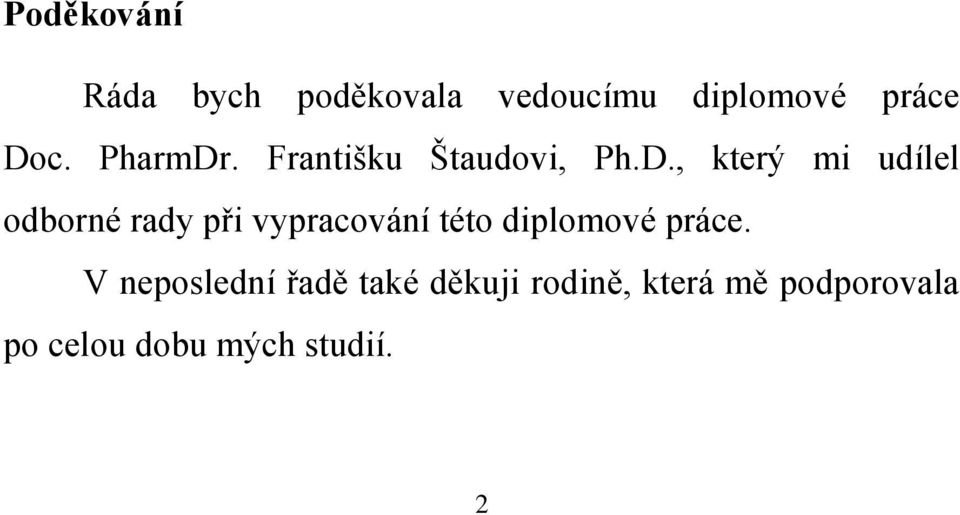 . Františku Štaudovi, Ph.D.