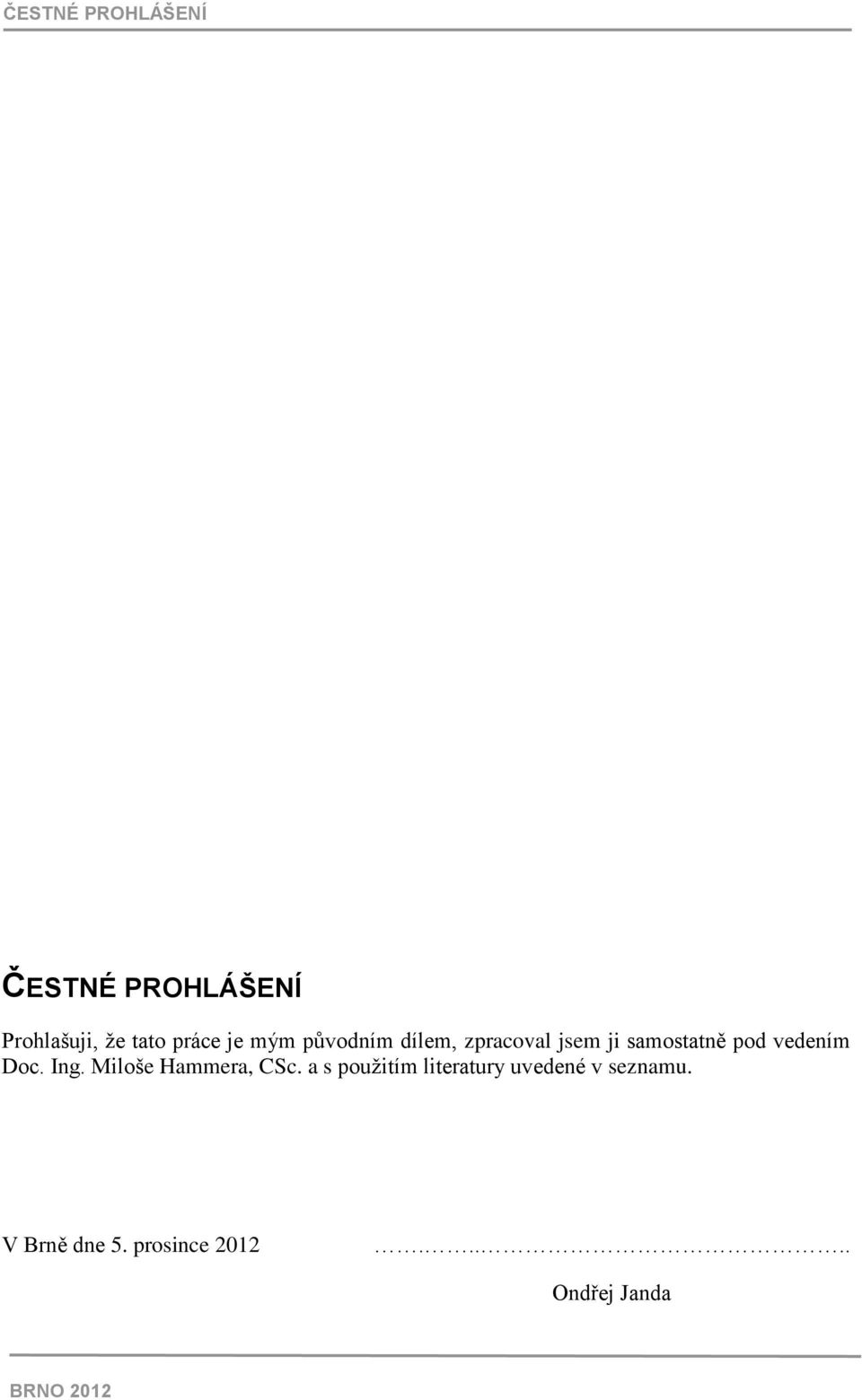 Doc. Ing. Miloše Hammera, CSc.