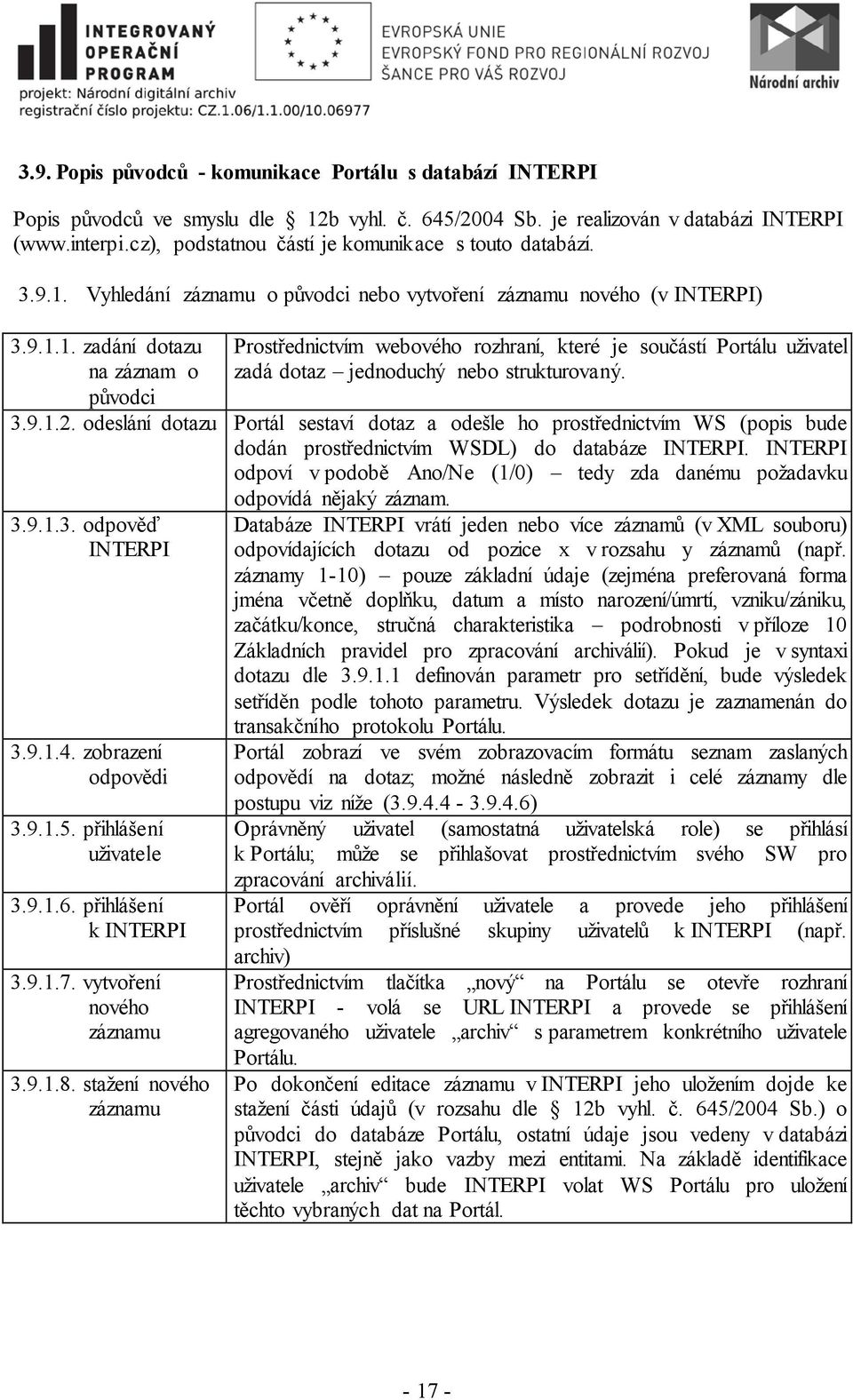 Vyhledání záznamu o původci nebo vytvoření záznamu nového (v INTERPI) 3.9.1.