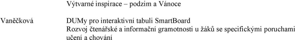 SmartBoard Rozvoj čtenářské a informační