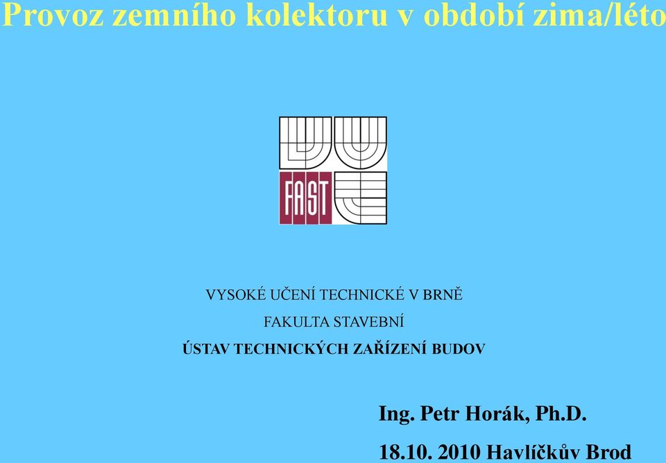 STAVEBNÍ ÚSTAV TECHNICKÝCH ZAŘÍZENÍ BUDOV