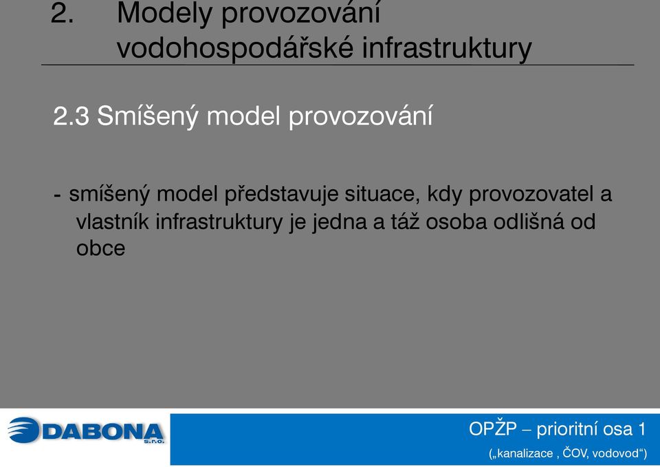 3 Smíšený model provozování - smíšený model