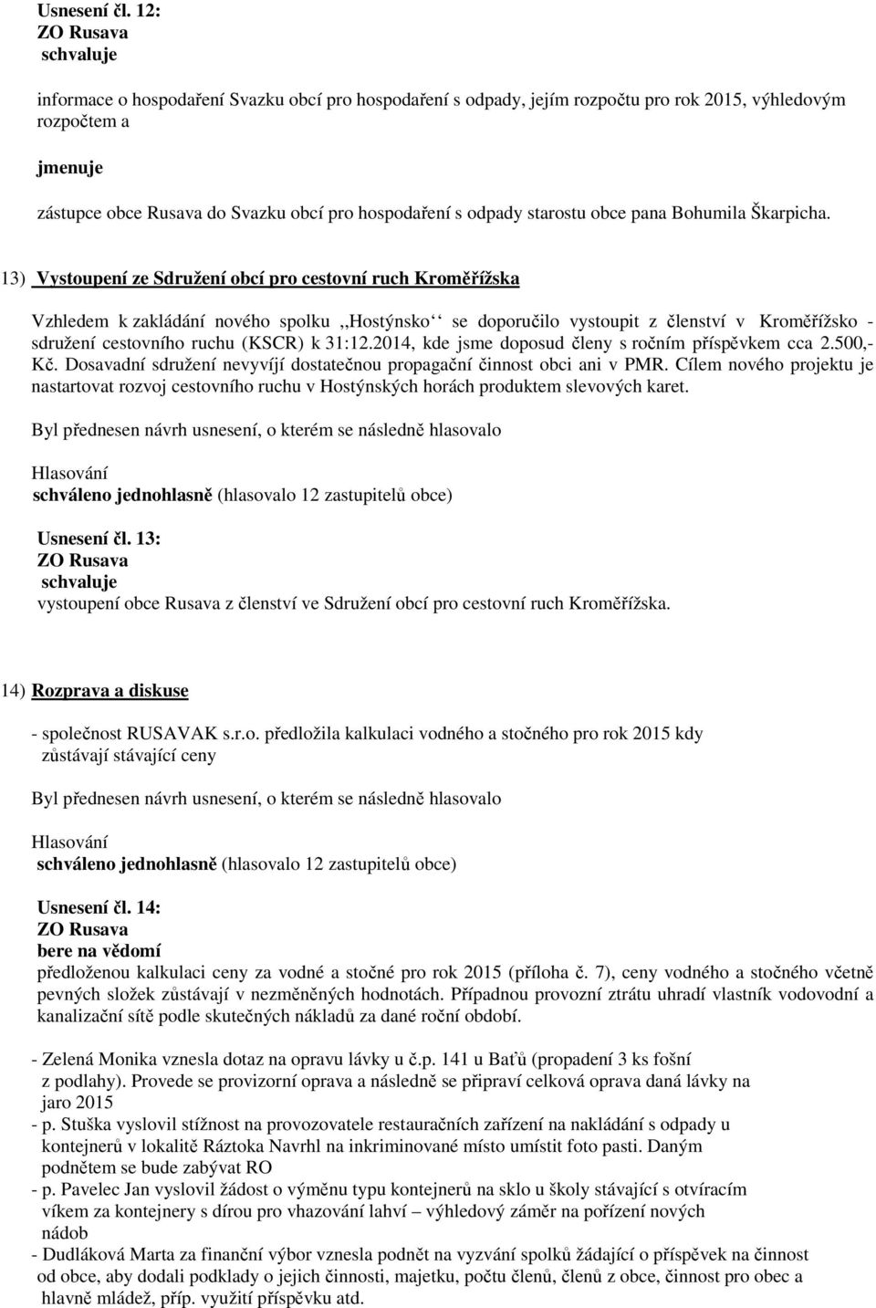 obce pana Bohumila Škarpicha.