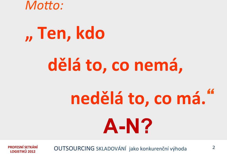 A-N? OUTSOURCING