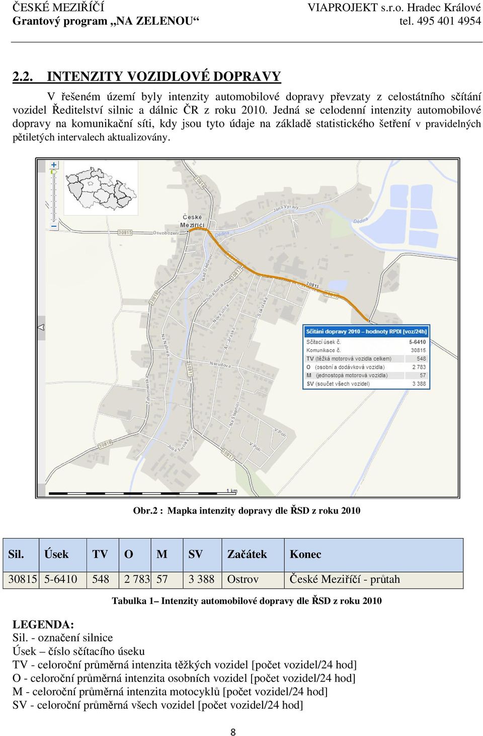 2 : Mapka intenzity dopravy dle ŘSD z roku 2010 Sil.