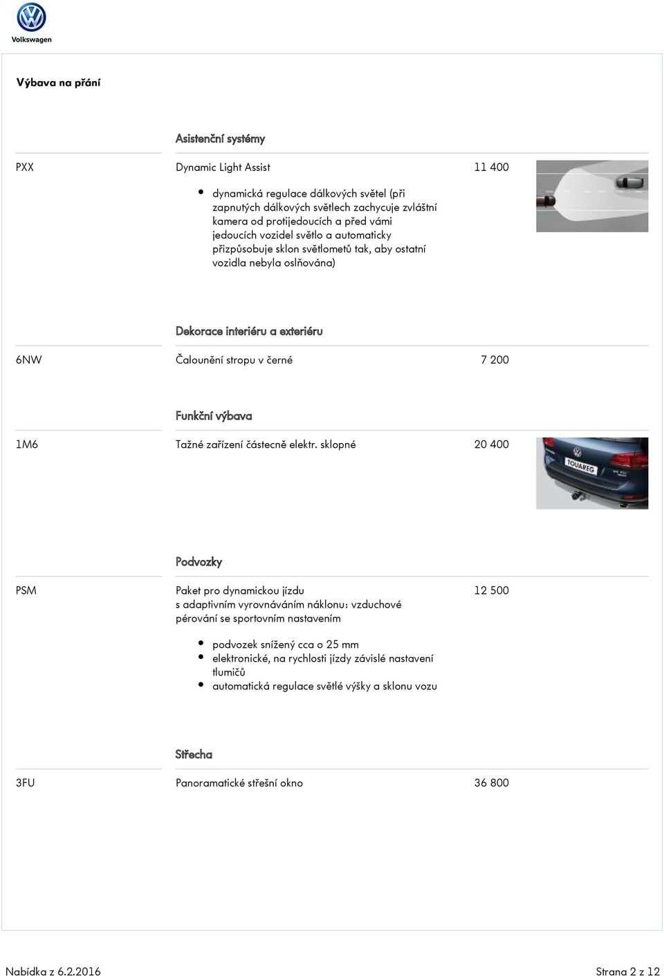 výbava 1M6 Tažné zařízení částecně elektr.