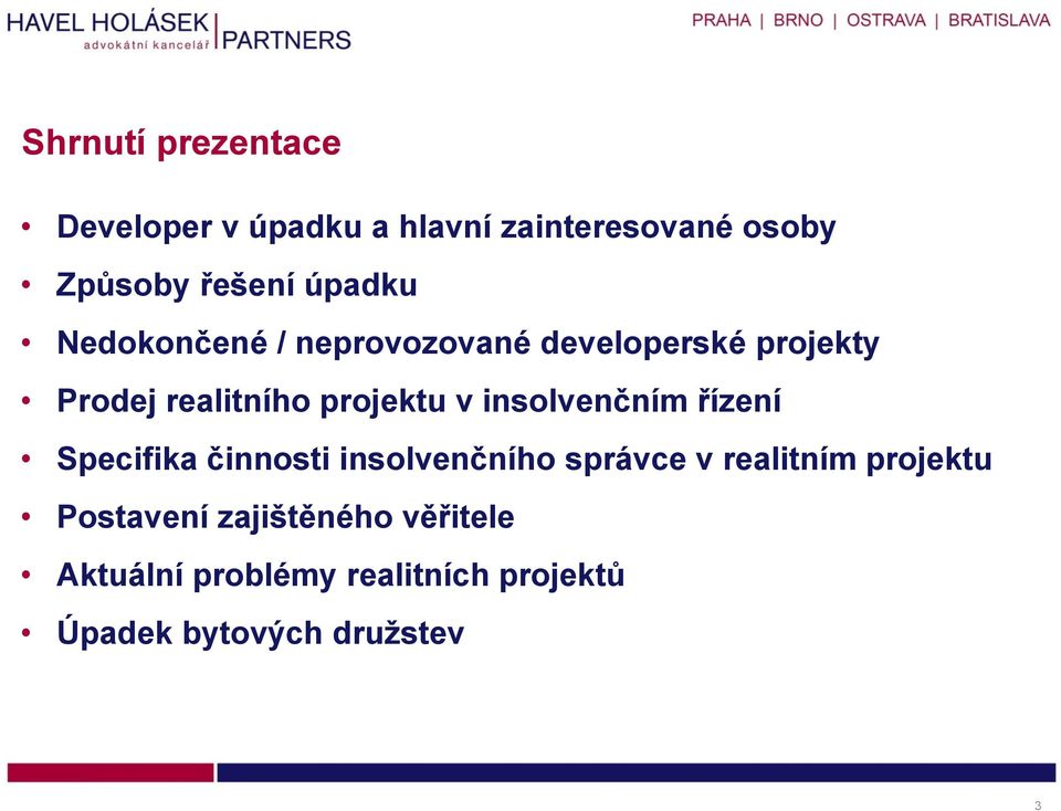 insolvenčním řízení Specifika činnosti insolvenčního správce v realitním projektu