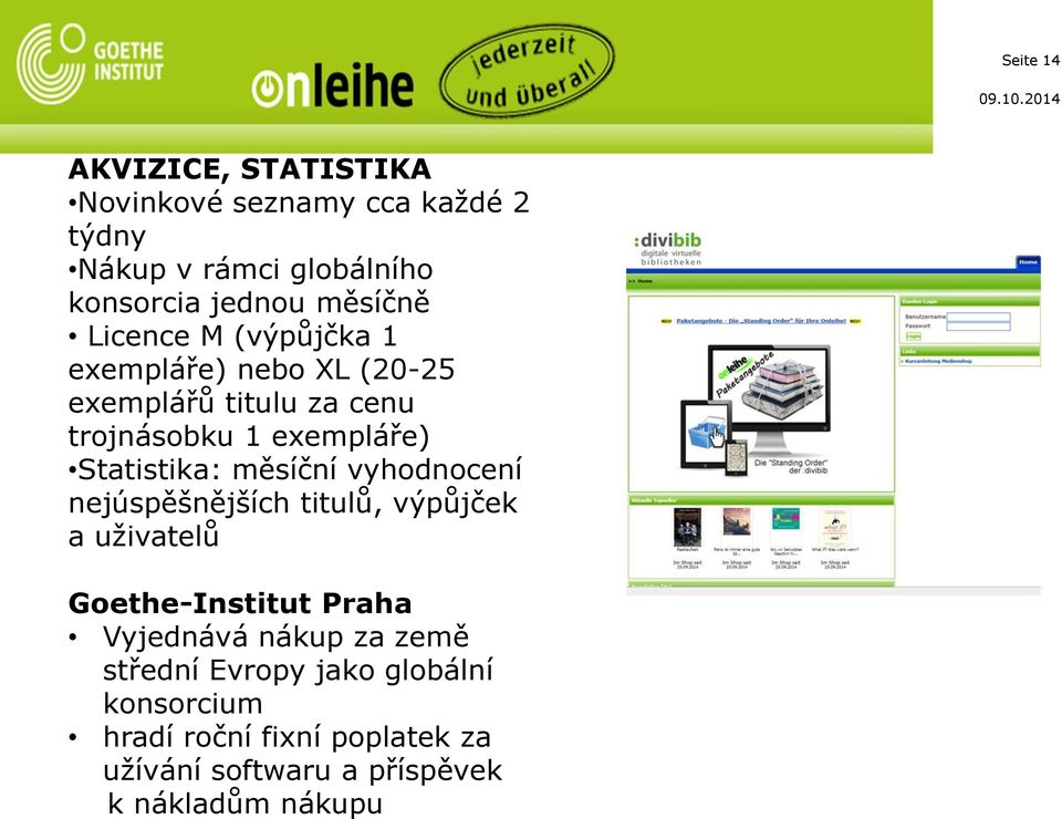 Statistika: měsíční vyhodnocení nejúspěšnějších titulů, výpůjček a uživatelů Goethe-Institut Praha Vyjednává