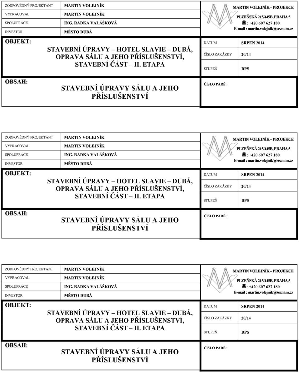 cz OBJEKT: STAVEBNÍ ÚPRAVY HOTEL SLAVIE DUBÁ, OPRAVA SÁLU A JEHO PŘÍSLUŠENSTVÍ, STAVEBNÍ ČÁST II.