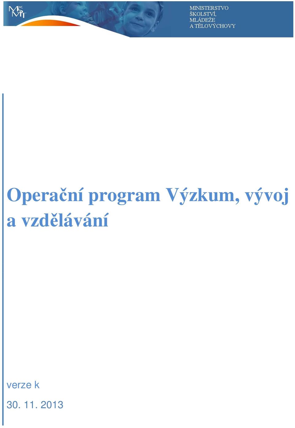 vývoj a