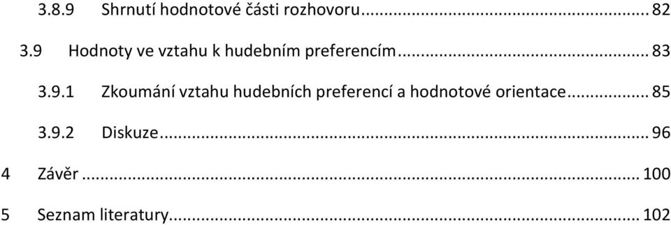 Zkoumání vztahu hudebních preferencí a hodnotové