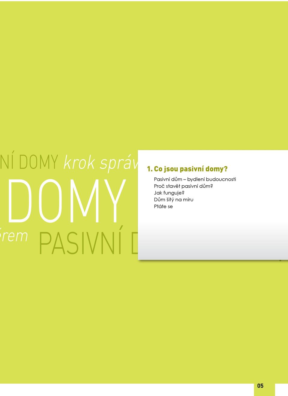 Pasivní dům bydlení budoucnosti Proč stavět pasivní