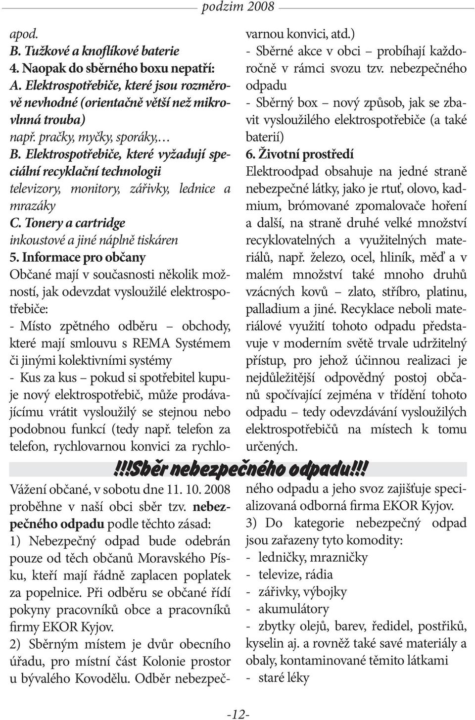 Tonery a cartridge inkoustové a jiné náplně tiskáren 5.