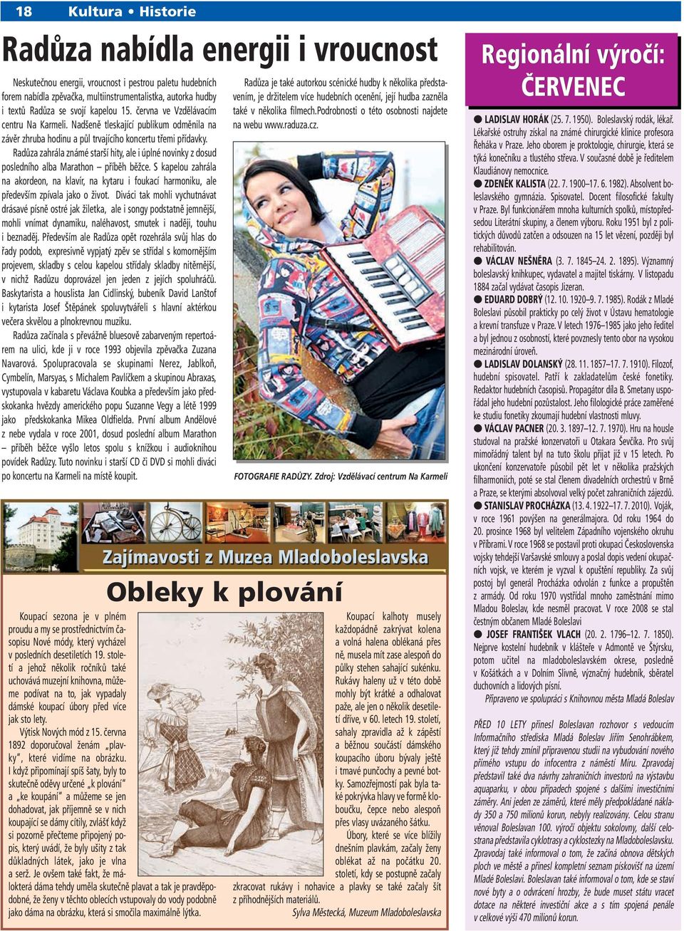 Radůza zahrála známé starší hity, ale i úplné novinky z dosud posledního alba Marathon příběh běžce.