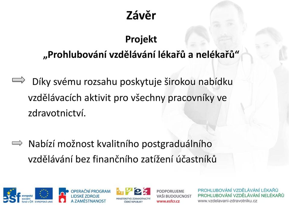 pro všechny pracovníky ve zdravotnictví.