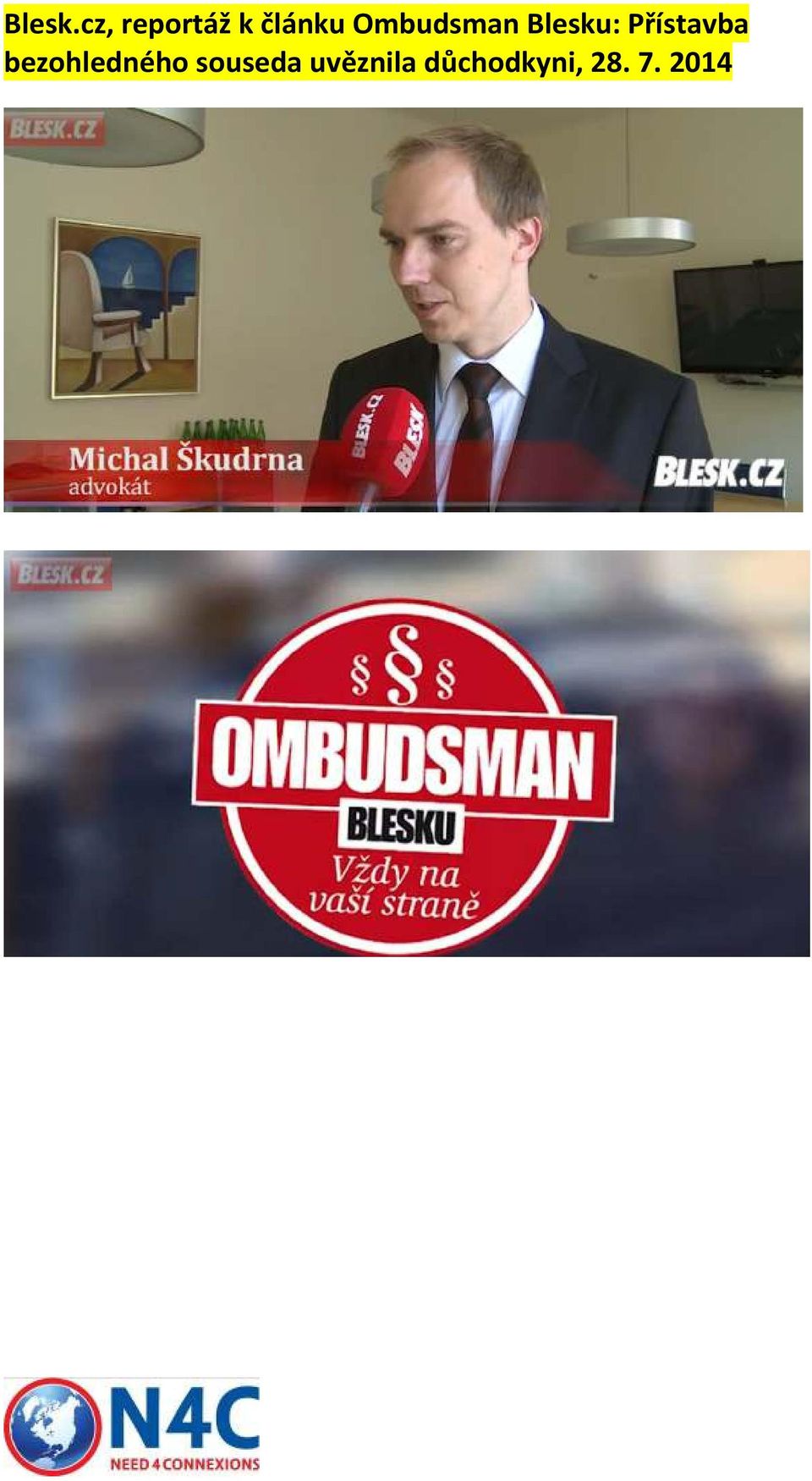 Ombudsman Blesku: Přístavba