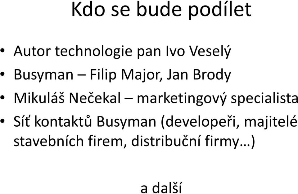 marketingový specialista Síť kontaktů Busyman
