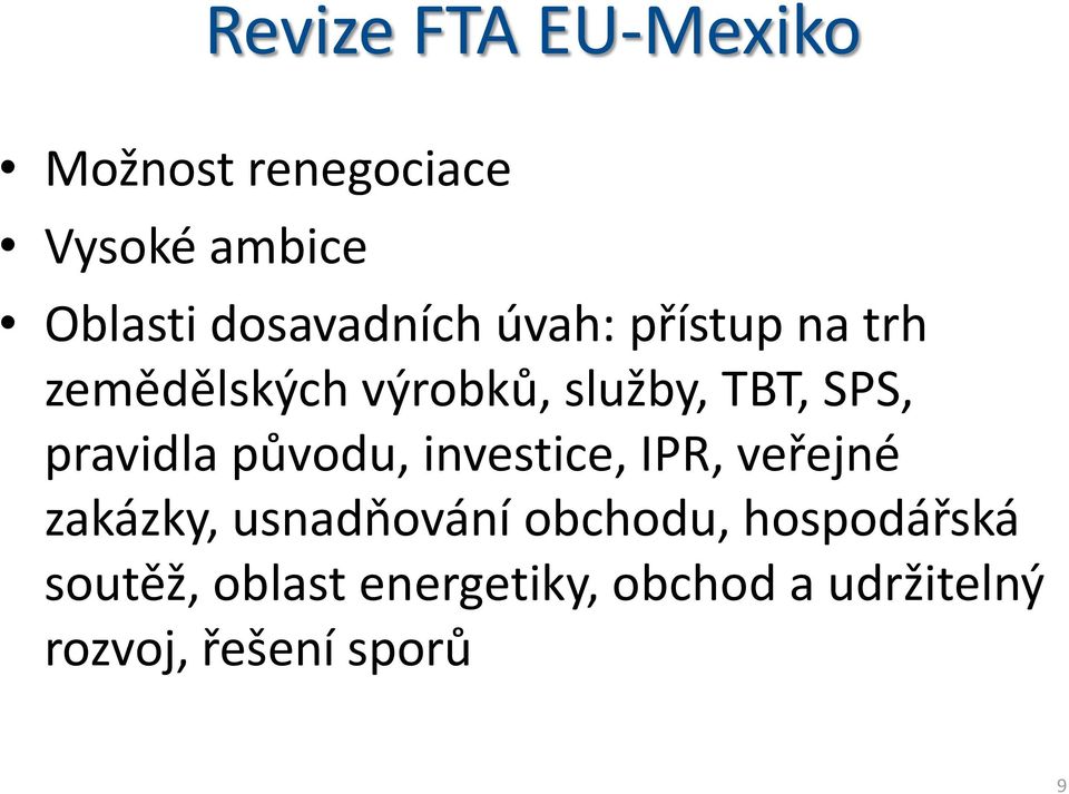 SPS, pravidla původu, investice, IPR, veřejné zakázky, usnadňování