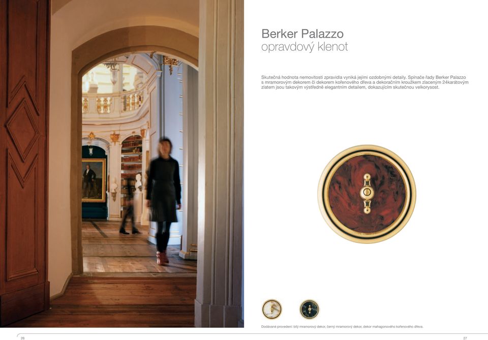 zlaceným 24karátovým zlatem jsou takovým výstředně elegantním detailem, dokazujícím skutečnou