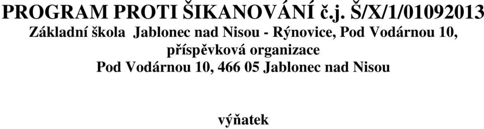 Nisou - Rýnovice, Pod Vodárnou 10,