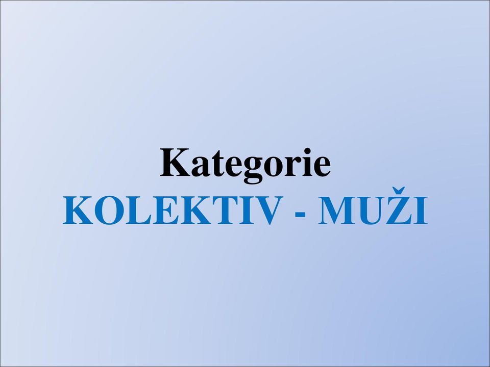 - MUŽI
