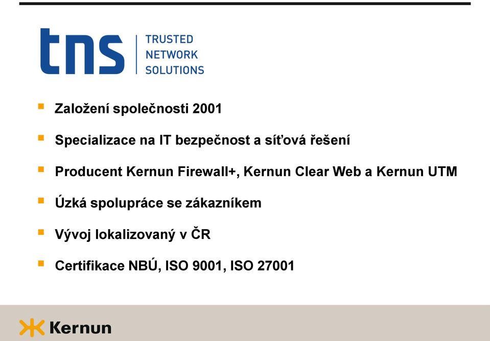 Kernun Clear Web a Kernun UTM Úzká spolupráce se