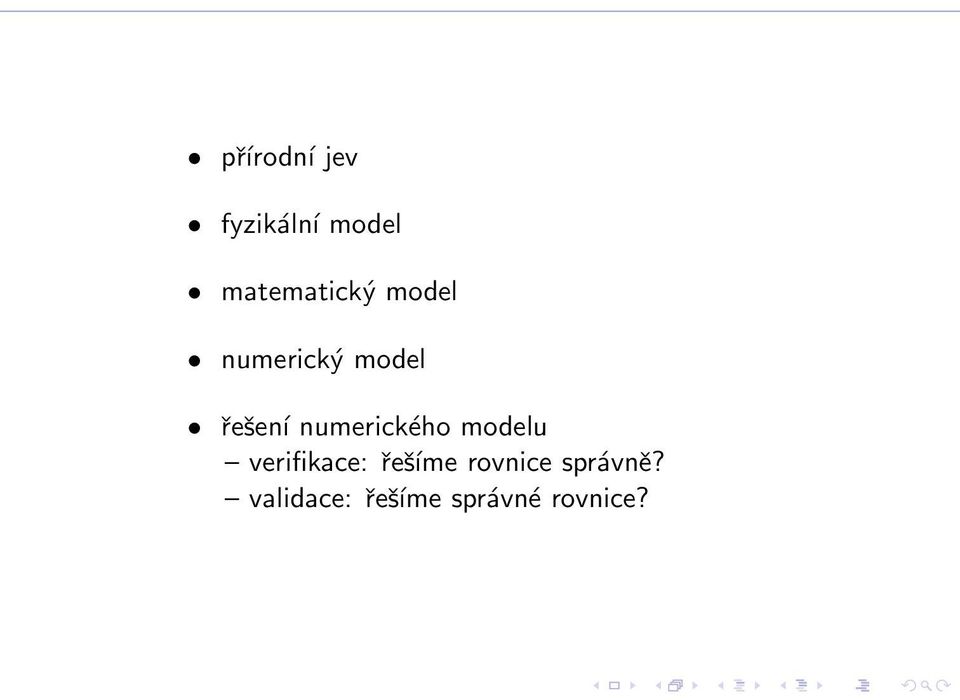 řešení numerického modelu verifikace: