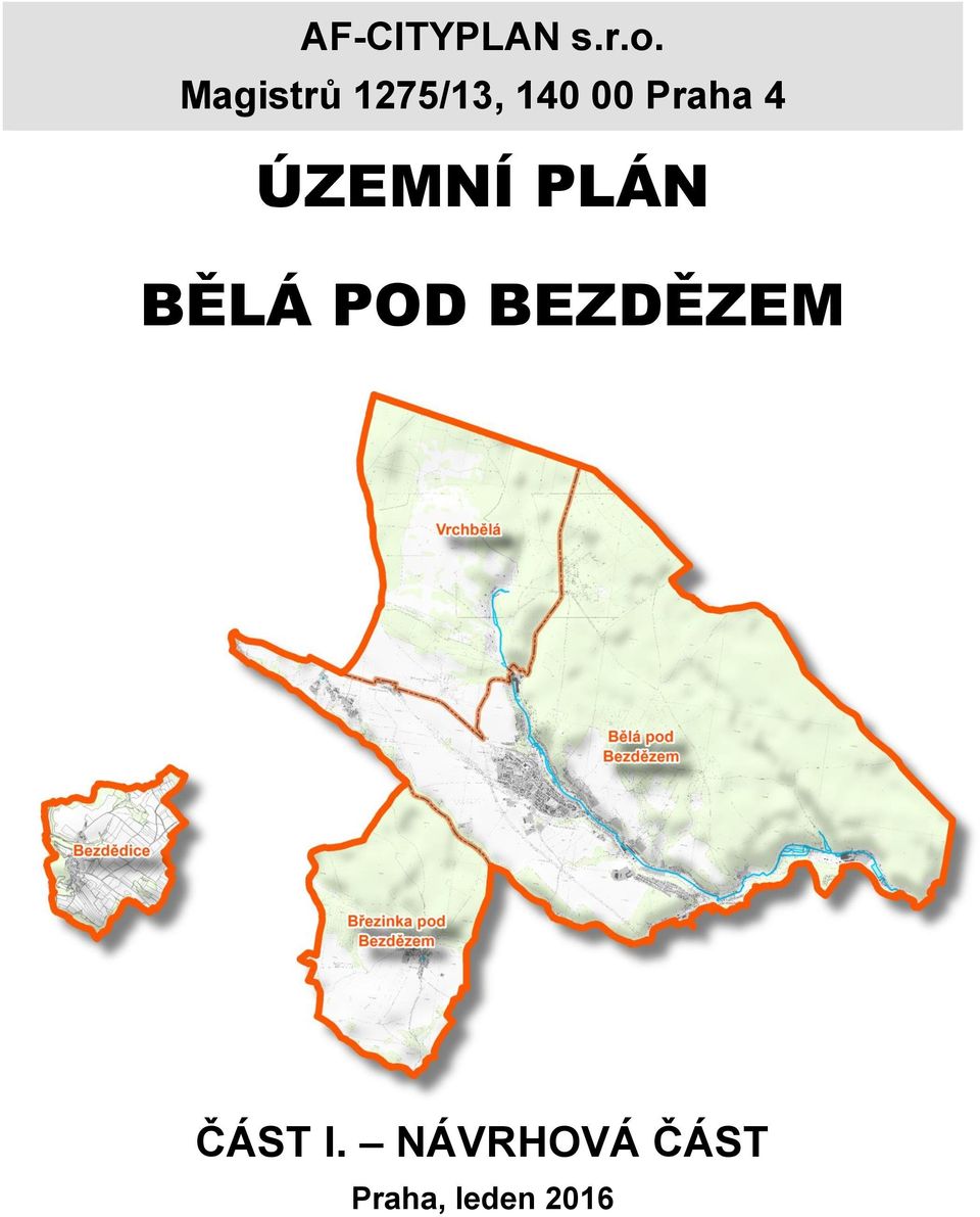 4 ÚZEMNÍ PLÁN BĚLÁ POD