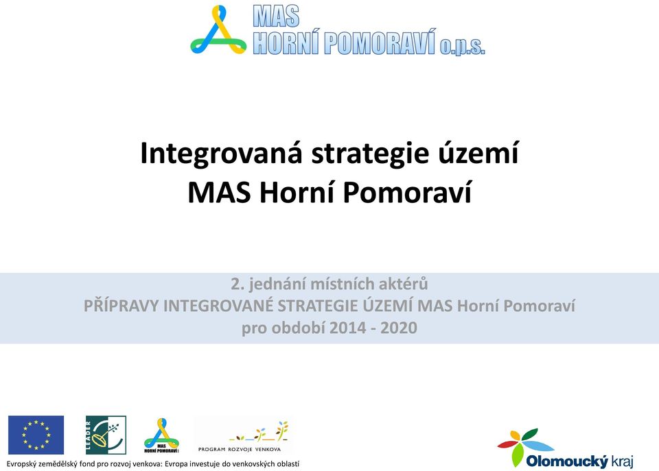 ÚZEMÍ MAS Horní Pomoraví pro období 2014-2020 Evropský