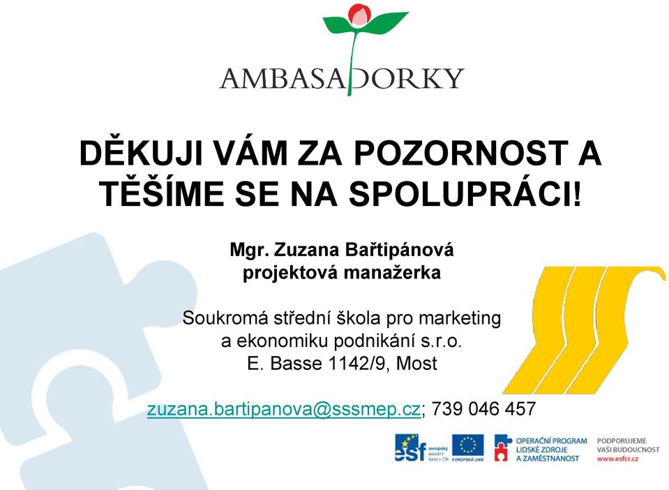 škola pro marketing a ekonomiku podnikání s.r.o. E.