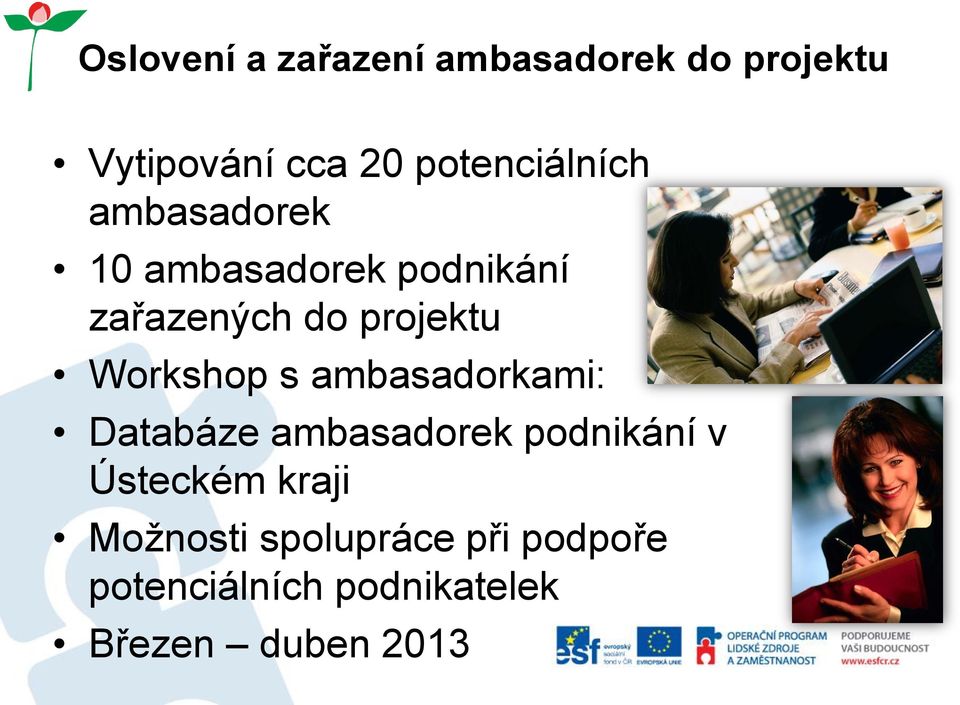 projektu Workshop s ambasadorkami: Databáze ambasadorek podnikání v