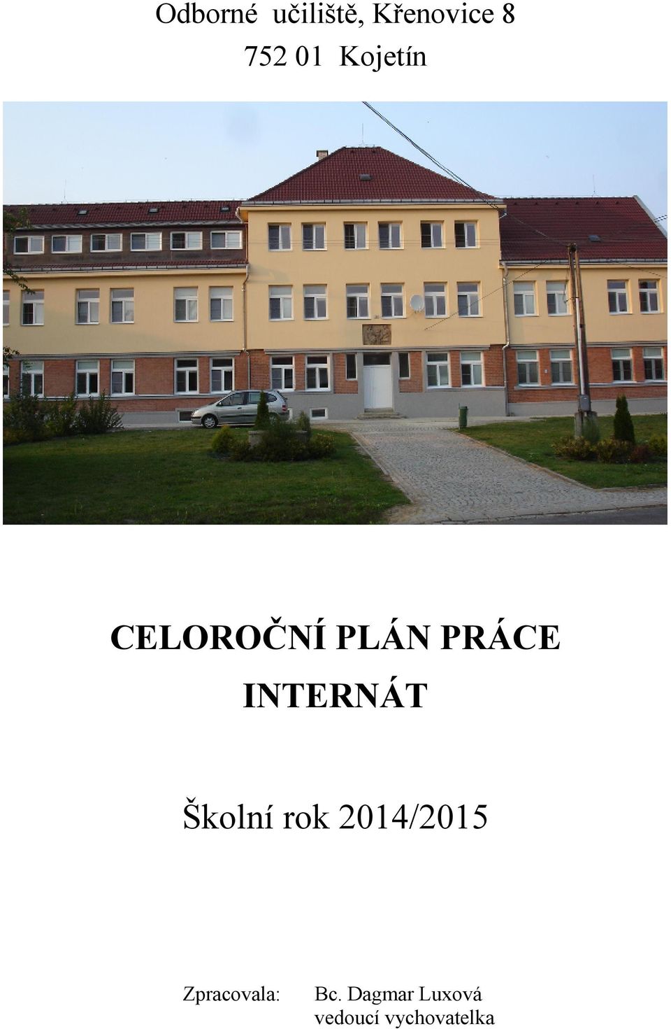 INTERNÁT Školní rok 2014/2015