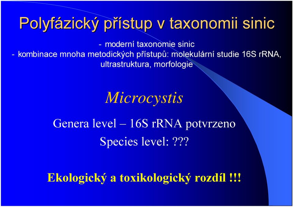 rrna, ultrastruktura, morfologie Microcystis Genera level 16S