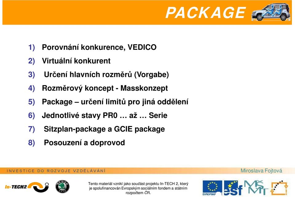 Package urení limit pro jiná oddlení 6) Jednotlivé stavy PR0 až