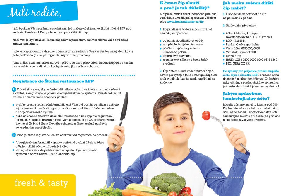Vše vaříme ten samý den, kdy je jídlo podáváno (až na pár výjimek, kdy vaříme přes noc). Jsme si jistí kvalitou naších surovin, přijďte se sami přesvědčit.