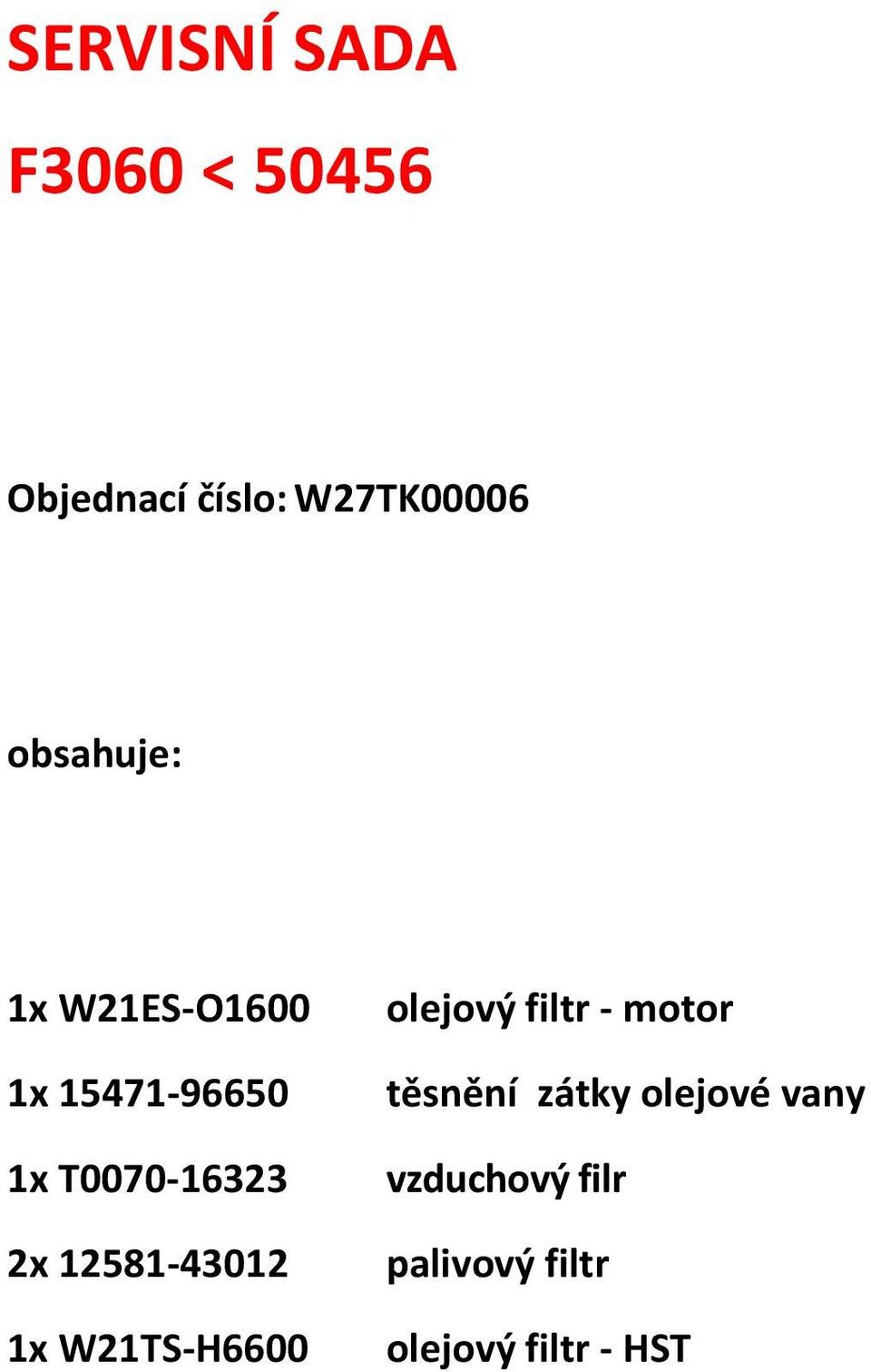 15471-96650 1x T0070-16323 2x