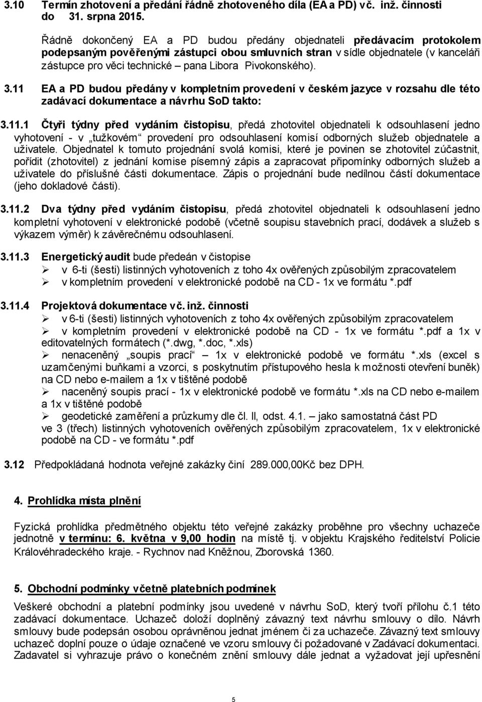 Pivokonského). 3.11 