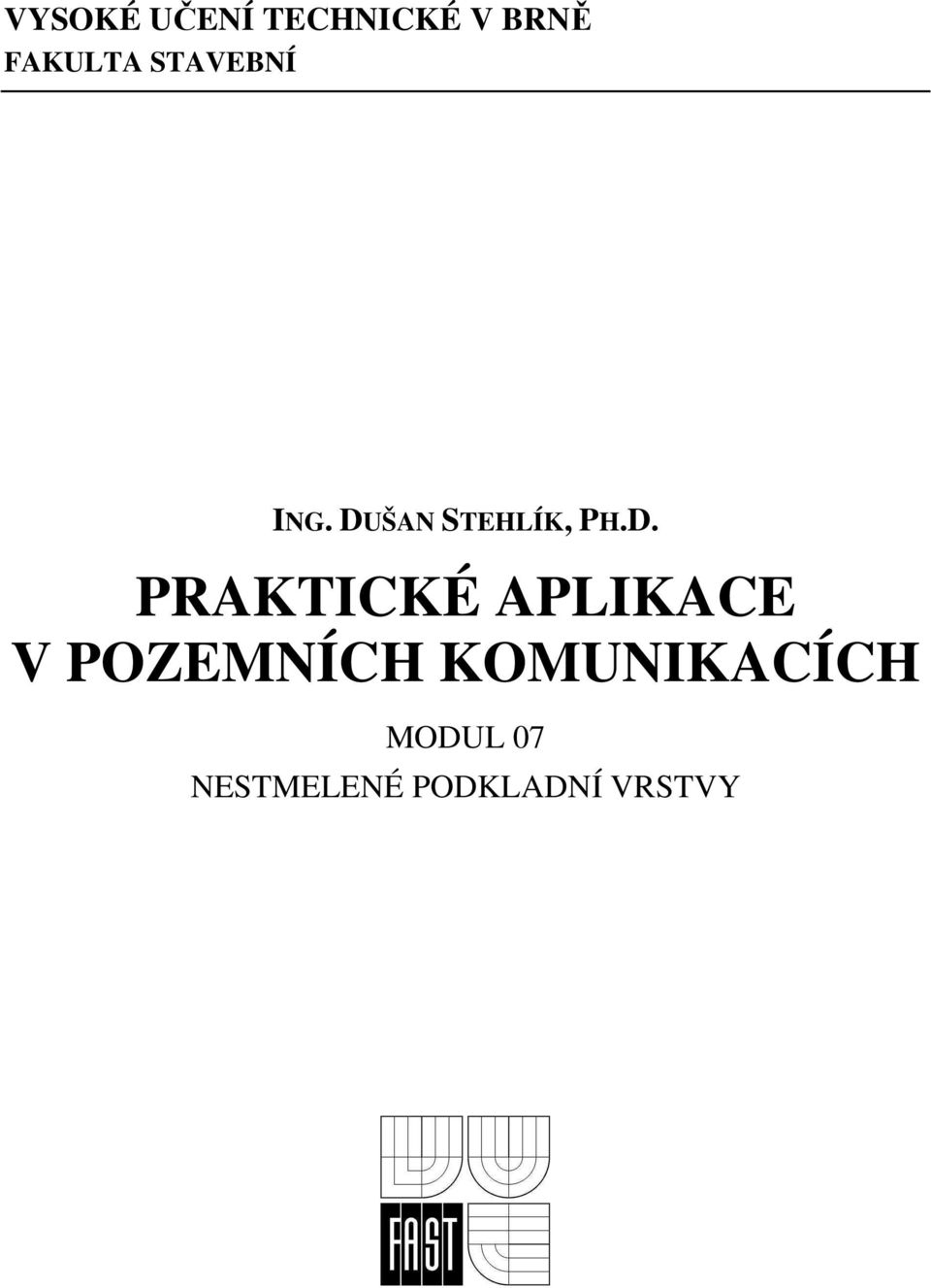 ŠAN STEHLÍK, PH.D.