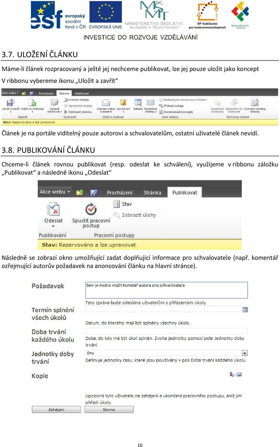 PUBLIKOVÁNÍ ČLÁNKU Chceme-li článek rovnou publikovat (resp.
