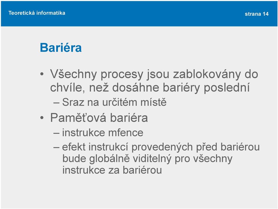 bariéra instrukce mfence efekt instrukcí provedených před