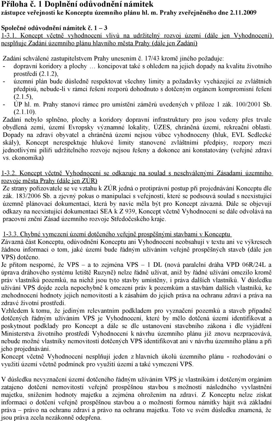 .2009 Společné odůvodnění námitek č. 1 