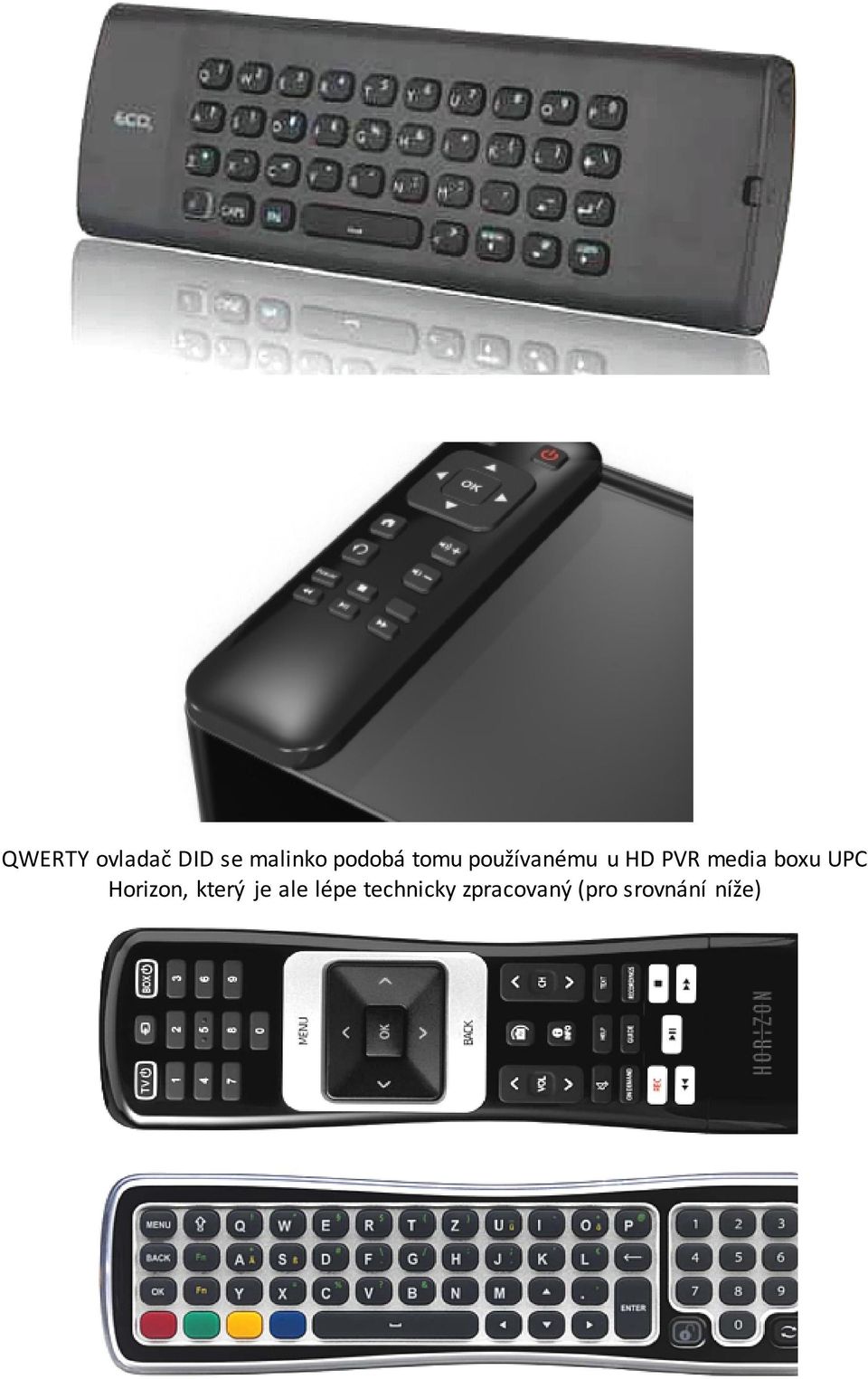 UPC Horizon, který je ale lépe