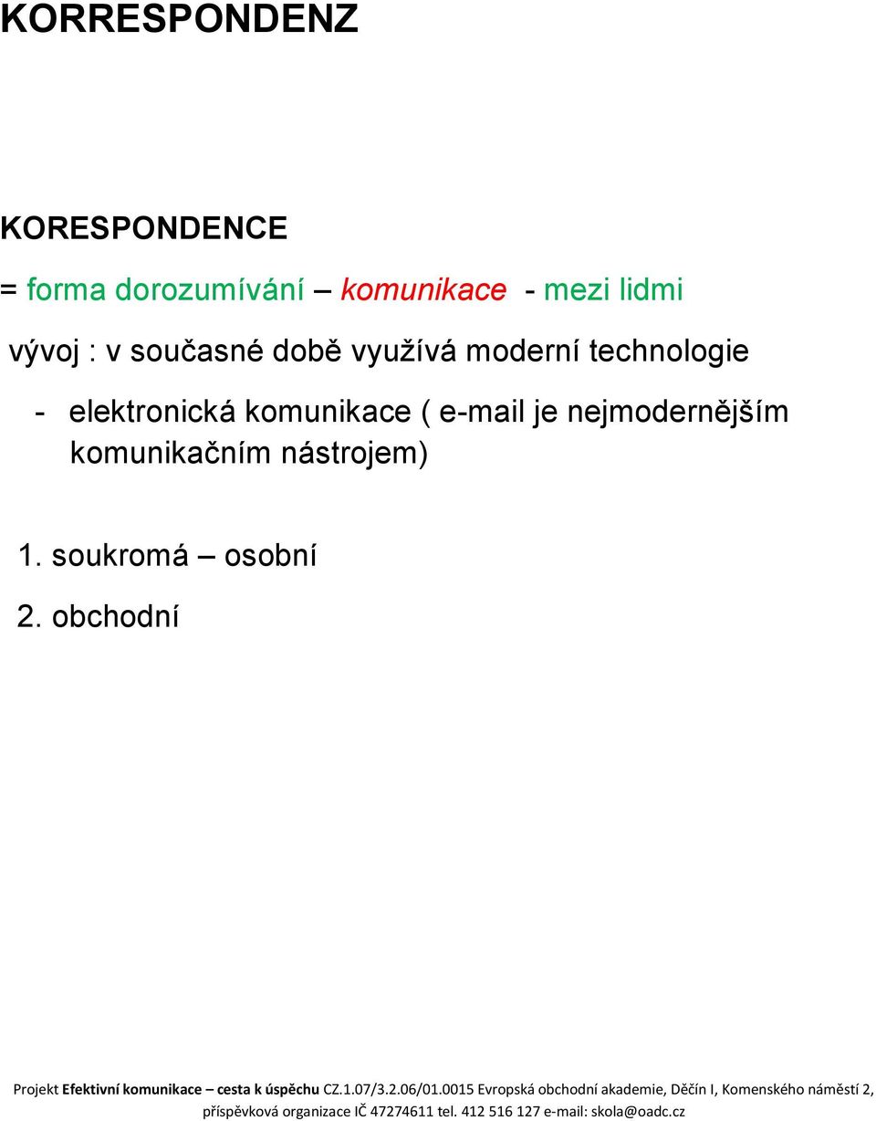 moderní technologie - elektronická komunikace ( e-mail je